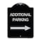 Signmission Additional Parking Right Arrow Heavy-Gauge Aluminum Architectural Sign, 24" x 18", BS-1824-24349 A-DES-BS-1824-24349 - alternate 1